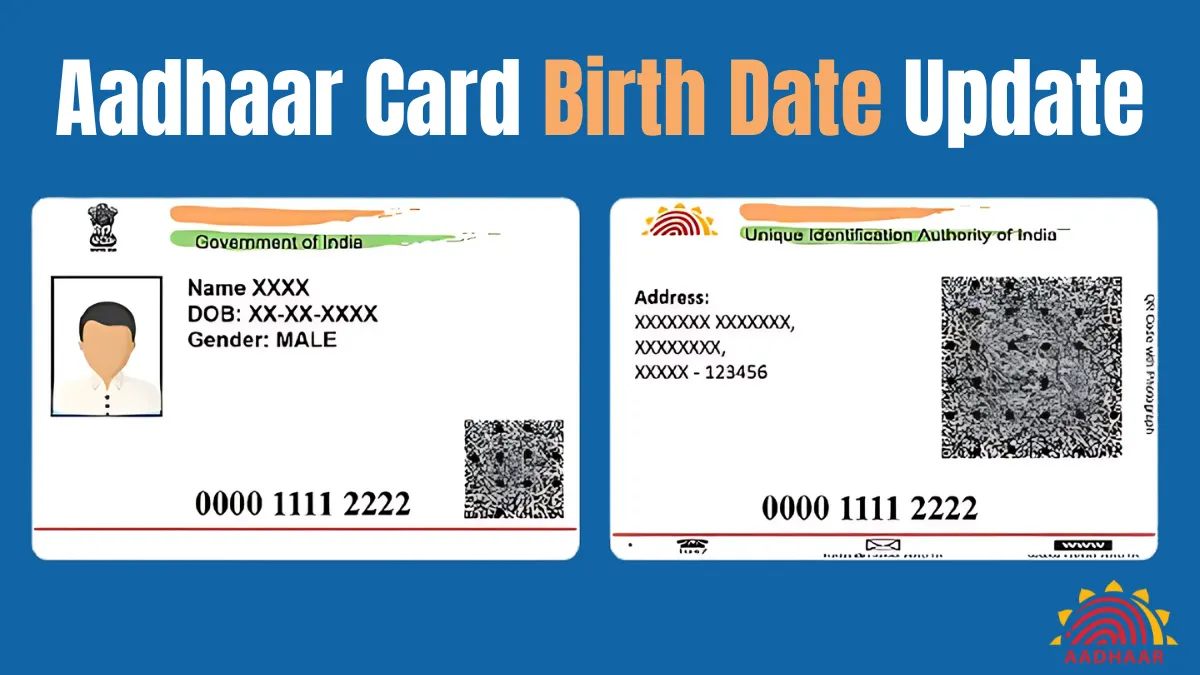 Aadhaar Card Birth Date Update